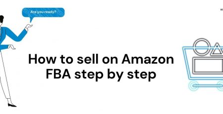 How to sell on Amazon FBA step by step