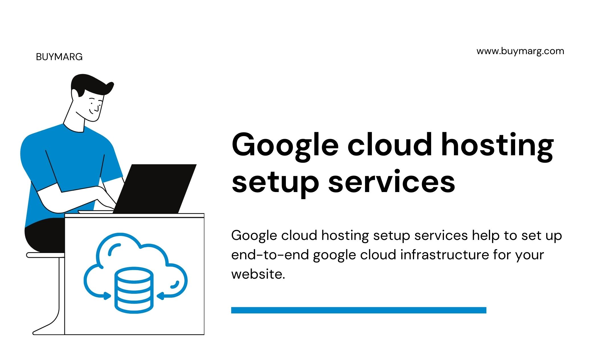 Google cloud hosting setup services