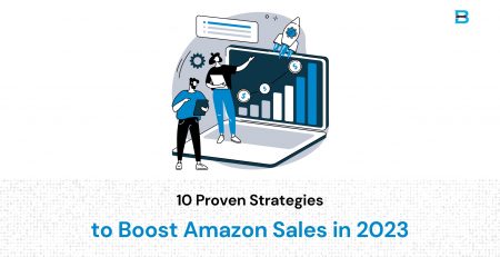 10 Proven Strategies to Boost Amazon Sales in 2023