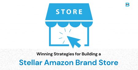 Winning Strategies for Building a Stellar Amazon Brand Store